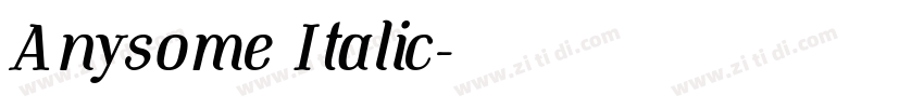 Anysome Italic字体转换 Anysome Italic字体转换